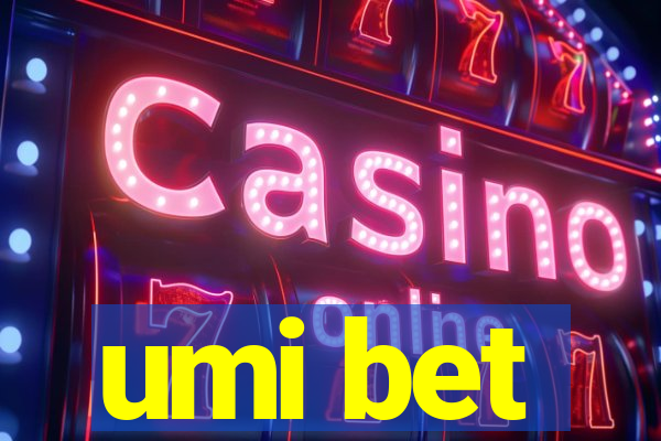 umi bet